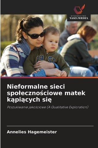 Nieformalne sieci spo¿eczno¿ciowe matek k¿pi¿cych si¿