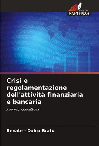 Crisi e regolamentazione dell'attività finanziaria e bancaria