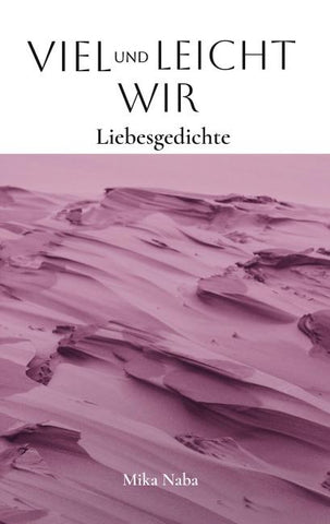 Viel und leicht Wir
