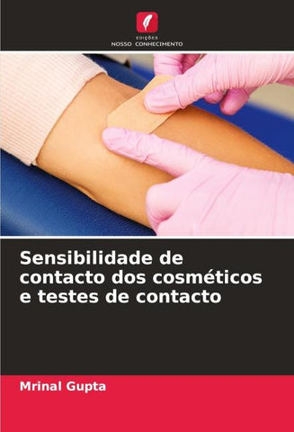 Sensibilidade de contacto dos cosméticos e testes de contacto