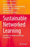Sustainable Networked Learning