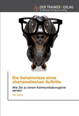 Die Geheimnisse eines charismatischen Auftritts