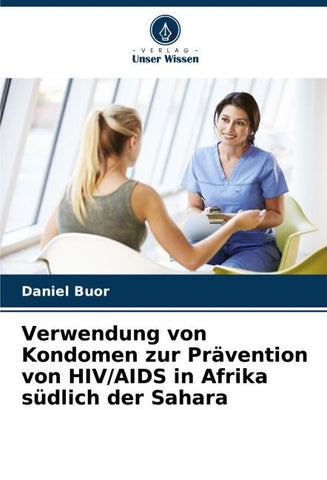 Verwendung von Kondomen zur Prävention von HIV/AIDS in Afrika südlich der Sahara