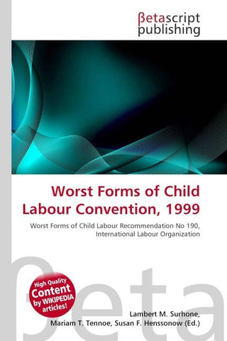Worst Forms of Child Labour Convention, 1999