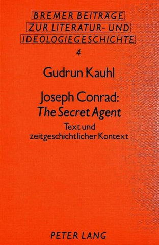 Joseph Conrad: The Secret Agent