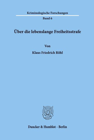 Über die lebenslange Freiheitsstrafe.