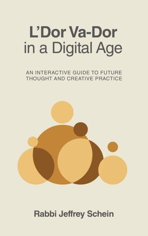 L'Dor Va-Dor in a Digital Age