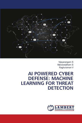 AI POWERED CYBER DEFENSE: MACHINE LEARNING FOR THREAT DETECTION