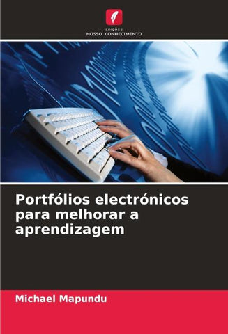 Portfólios electrónicos para melhorar a aprendizagem