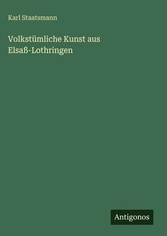 Volkstümliche Kunst aus Elsaß-Lothringen