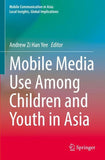 Mobile Media Use Among Children and Youth in Asia