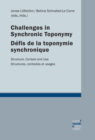 Challenges in synchronic toponymy / Défis de la toponymie synchronique