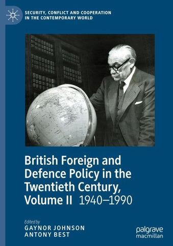 British Foreign and Defence Policy in the Twentieth Century, Volume II