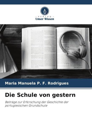 Die Schule von gestern