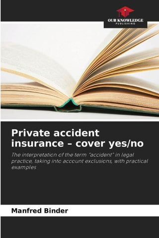 Private accident insurance - cover yes/no