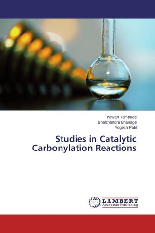 Studies in Catalytic Carbonylation Reactions
