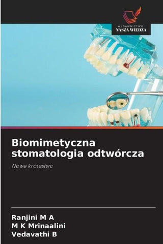 Biomimetyczna stomatologia odtwórcza