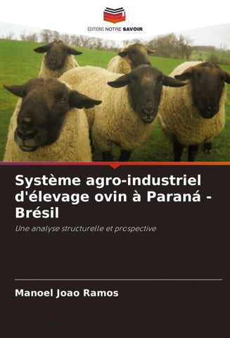 Système agro-industriel d'élevage ovin à Paraná - Brésil