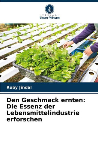 Den Geschmack ernten: Die Essenz der Lebensmittelindustrie erforschen
