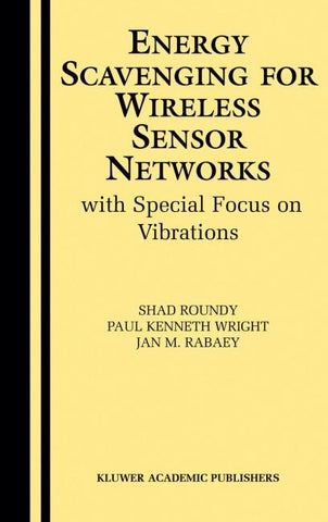 Energy Scavenging for Wireless Sensor Networks