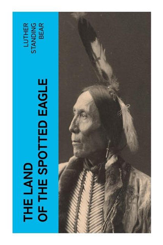 The Land of the Spotted Eagle
