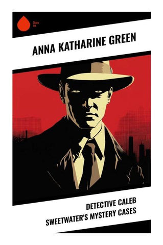 Detective Caleb Sweetwater's Mystery Cases