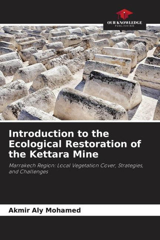 Introduction to the Ecological Restoration of the Kettara Mine