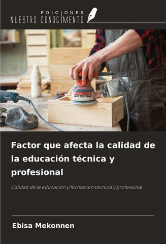 Factor que afecta la calidad de la educación técnica y profesional