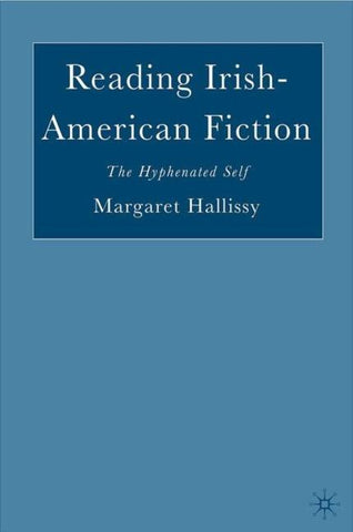 Reading Irish-American Fiction