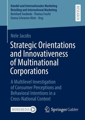 Strategic Orientations and Innovativeness of Multinational Corporations