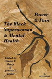The Black Superwoman & Mental Health