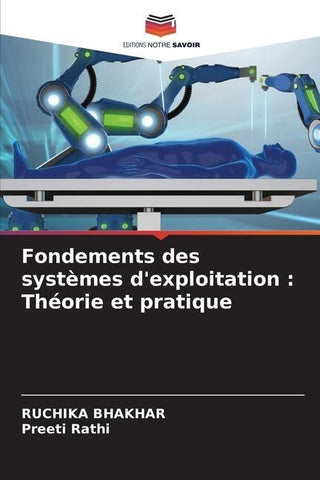 Fondements des systèmes d'exploitation : Théorie et pratique