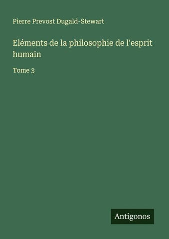 Eléments de la philosophie de l'esprit humain
