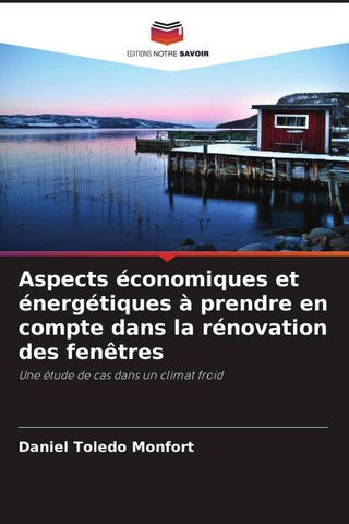 Aspects économiques et énergétiques à prendre en compte dans la rénovation des fenêtres