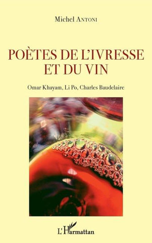 Poètes de l'ivresse et du vin