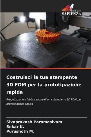 Costruisci la tua stampante 3D FDM per la prototipazione rapida