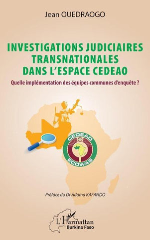 Investigations judiciaires transnationales dans l'espace CEDEAO