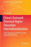 China’s Outward-Oriented Higher Education Internationalization