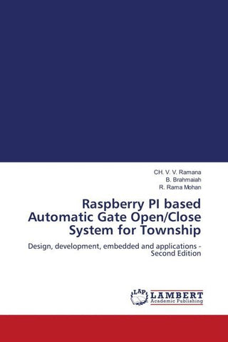 Raspberry PI based Automatic Gate Open/Close System for Township