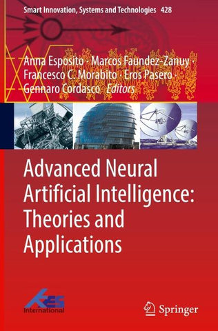 Advanced Neural Artificial Intelligence: Theories and Applications
