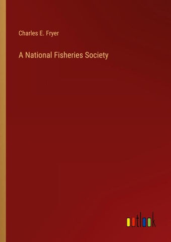 A National Fisheries Society