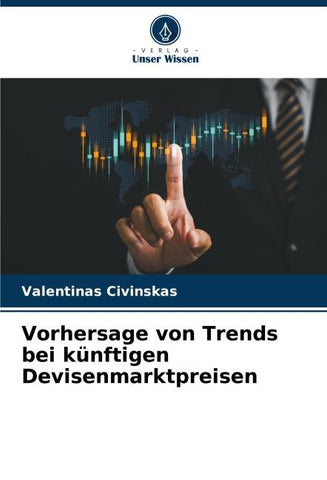 Vorhersage von Trends bei künftigen Devisenmarktpreisen