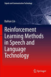 Reinforcement Learning Methods in Speech and Language Technology