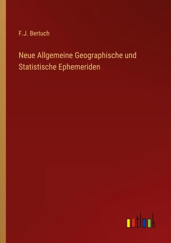 Neue Allgemeine Geographische und Statistische Ephemeriden
