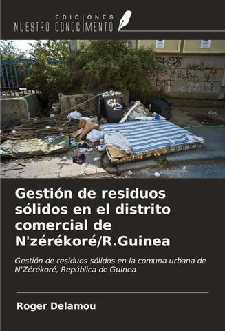 Gestión de residuos sólidos en el distrito comercial de N'zérékoré/R.Guinea