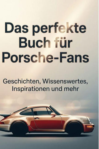 Das perfekte Buch für Porsche-Fans