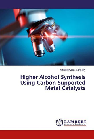 Higher Alcohol Synthesis Using Carbon Supported Metal Catalysts