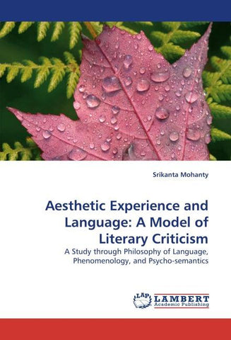 Aesthetic Experience and Language: A Model of Literary Criticism