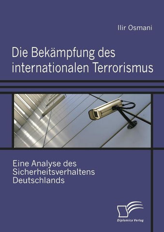 Die Bekämpfung des internationalen Terrorismus