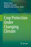 Crop Protection Under Changing Climate